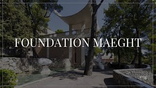 The Foundation Maeght (English)