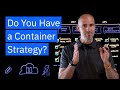 Containerization Strategy
