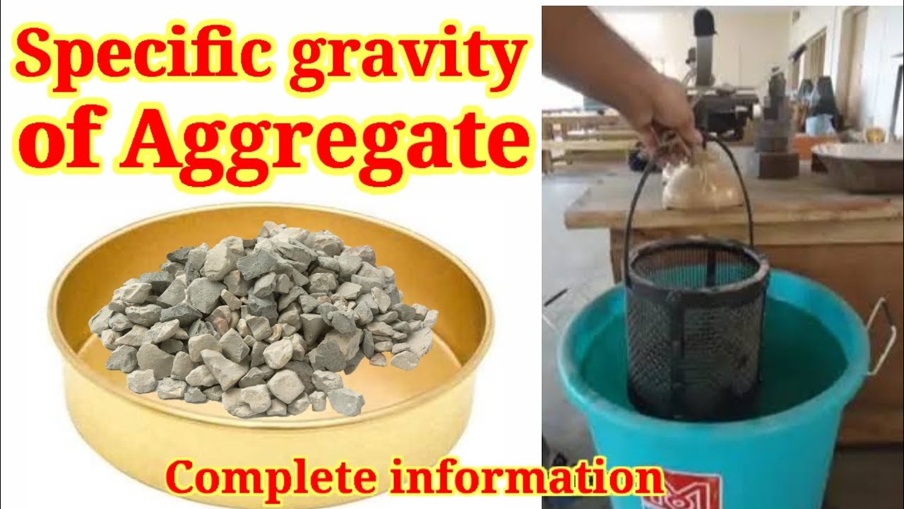 Test To Determine Specific Gravity Of Aggregate/ Complete Information ...