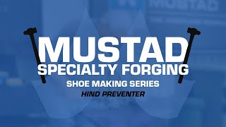 Mustad Specialty Forging Shoe Making Series – Hind Preventer