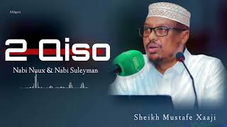 Labo Qiso Aad U qiimo Badan Qalbigaaga Raad ku Reebi Doona || Sh Mustafe Xaji  @ALQEER#shmustafe