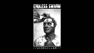 Endless Swarm - Mindkiller (Full EP)