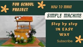 how to make simple machine project/science fair project wheel and axle project/how to make pulley