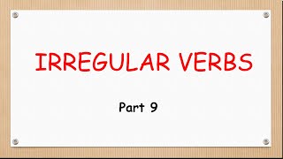 Английские Неправильные Глаголы. Часть 9. Irregular Verbs Part 9