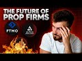 Prop Firms going BANKRUPT? | The Future of Prop Firms