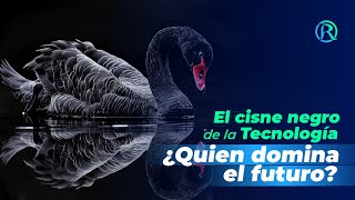 El Cisne Negro de la Tecnología: ¿Quién Dominará el Futuro? | Manuel Ramos Todo en Finanzas