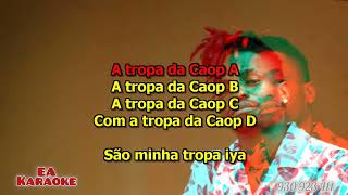 Gumastó x Ednardo Soares x Puto Milagre - Tropa Da Caop A,B,C,D Karaoke EA