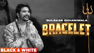 Gulzaar Chhaniwala - Bracelet (B/W) | Renuka Panwar | Latest Haryanvi Song 2023