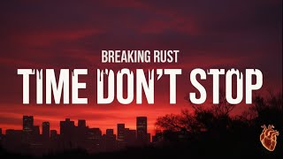 Breaking Rust - Time Don't Stop ( Official Lyric Video )