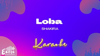 Shakira - Loba (Versión Karaoke)