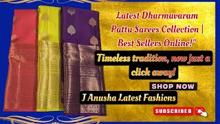 29-01-25 | Latest Dharmavaram Pattu Sarees Collection | Best Sellers Online @JAnushaLatestFashions.