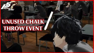 Unused Chalk Throw event - Persona 5 Royal