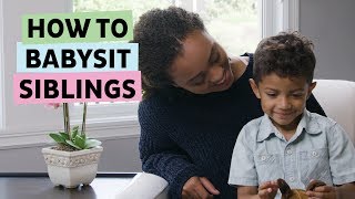 How to Watch Your Younger Siblings Without Losing Your Mind
