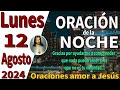 oración de la noche de hoy Lunes 12 de Agosto de 2024 - Filipenses 4:19