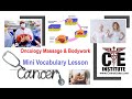 Oncology Massage & Bodywork Mini Vocabulary Lesson