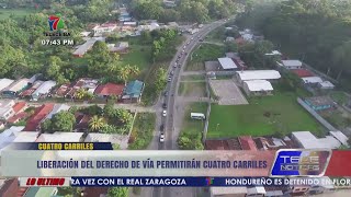 Liberación del derecho de vía permitirán cuatro carriles Tela-La Ceiba.