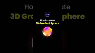 How to create 3D Gradient Sphere in After Effects