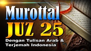 Murottal Merdu Juz 25 Syeikh Abdul Fattah Barakat dengan Terjemah Indonesia