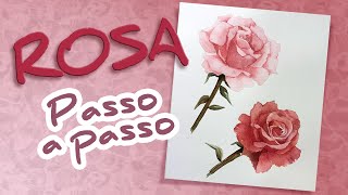 COMO DESENHAR E PINTAR UMA ROSA - Com aquarela