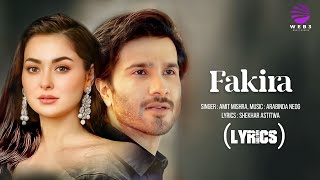 Fakira (LYRICS) - Amit Mishra | Arabinda Neog | Shekhar Astitwa | Romantic song