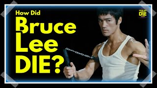 Leading Theories: What Killed Bruce Lee? How Did Bruce Lee Die?