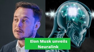 Elon Musk unveils Neuralink (brain-machine interface)