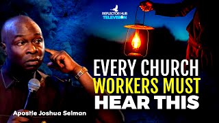 Please If You're A Church Worker, You Need To Hear What Apostle Joshua Selman Said | Koinonia Abuja