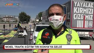 Mobil Trafik Eğitim Tırı Konya'ya geldi