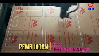 TERNYATA BEGINI CARA PEMBUATAN BOARD AKRILIK UNTUK TRAINER ELECTRO PNEUMATIC