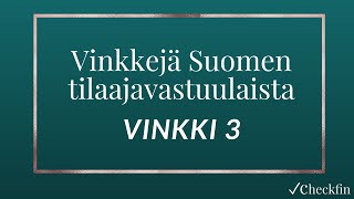 Vinkki 3  - Vinkkejä Suomen tilaajavastuulaista