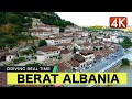 BERAT, ALBANIA 🚗 DRIVING REAL TIME - UNESCO HERITAGE BERATI SHQIPERI 💫🎉 [4K HDR]