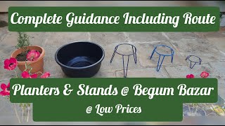 Planters and Stands at Low prices at Begum Bazar, Hyderabad with complete guidance and route maps