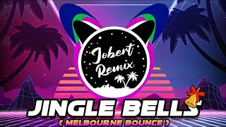 Jingle Bell - Melbourne Bounce ( Igat Igat Chorus ) Dj Jobert Remix Pro DJ's