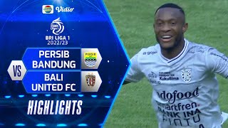 Highlights - Persib Bandung VS Bali United FC | BRI Liga 1 2022/2023