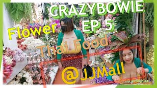 Crazybowie EP5 walking @ JJMAll BKK