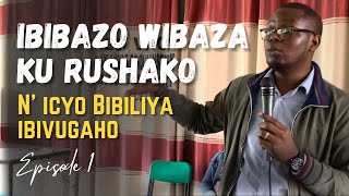 Icyo Bibiliya ivuga kuri divorce | Ibibazo wibaza ku rushako n' icyo Bibiliya ibivugaho