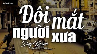 Đôi Mắt Người Xưa - Duy Khánh (Tác giả: Trúc Phương) | Nhạc Vàng Xưa Bất Hủ