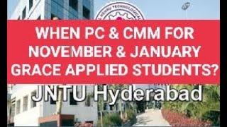 WHEN JNTUH PC \u0026 CMM \u0026 OD FOR OCTOBER \u0026 NOVEMBER \u0026 JANUARY GRACE APPLIED STUDENTS?#jntuh