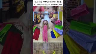 Diana's Amazing Fun Time at the Museum with Roma | Kids Highlights #shorts