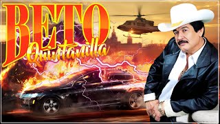 Beto Quintanilla 🔥~ Grandes Éxitos🔥 Los Corridos Más Famosos de Beto Quintanilla📌241