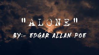 "ALONE" by Edgar Allan Poe