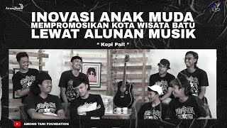 INOVASI ANAK MUDA MEMPROMOSIKAN KOTA WISATA BATU LEWAT ALUNAN MUSIK | KOPI PAIT BAND | ATF PODCAST