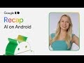 Top 3 announcements for AI on Android at Google I/O ‘25