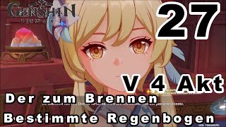 Genshin Impact    27 Der zum Brennen Bestimmte Regenbogen