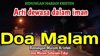 Renungan Malam - Arti dewasa dalam iman