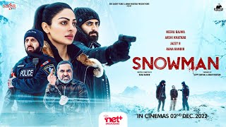 Snowman Movie 02-Dec-2022 | Jazzy B , Neeru Bajwa, Ranbir Rana, Arshi Khatkar | Netplus Broadband