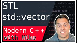 STL std::vector | Modern Cpp Series Ep. 116