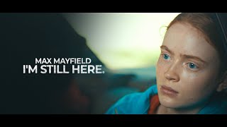 Max Mayfield | I'M STILL HERE