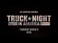 truck night in america ready set go official trailer series premieres mar. 8 history