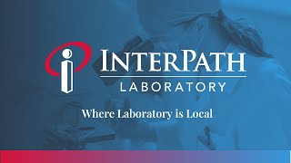 Why Interpath Laboratory?